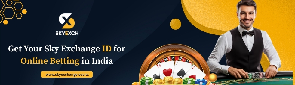 Get Your Sky Exchange ID for Online Betting in India