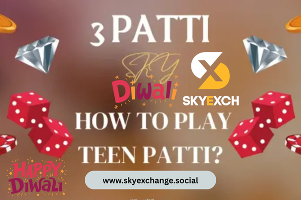 What Is 3 Patti A Beginner’s Guide to Teen Patti on Sky Exchange
