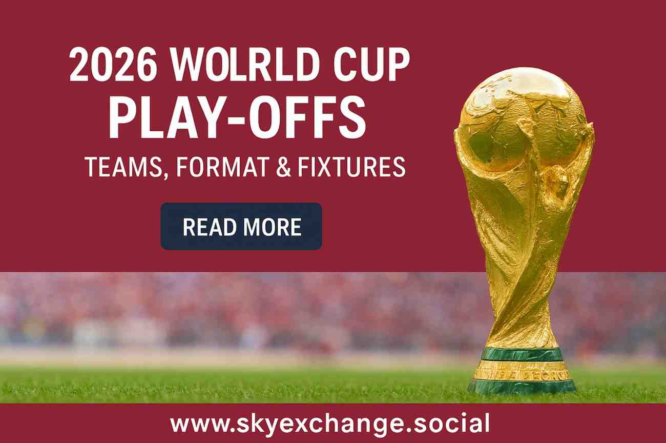 2026 World Cup Play-Offs Guide: Qualified Teams, Format & Fixtures